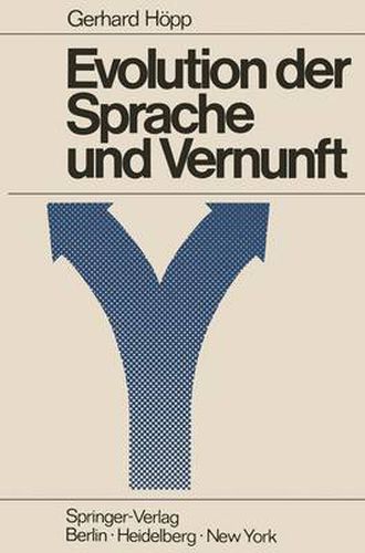 Evolution der Sprache und Vernunft