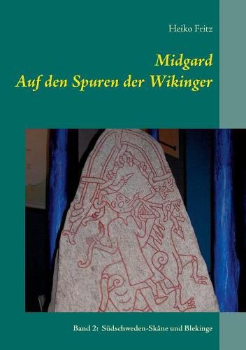 Cover image for Midgard - Auf den Spuren der Wikinger: Band 2: Sudschweden - Skane und Blekinge