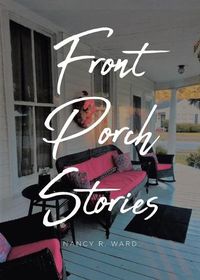 Cover image for Front Porch Stories
