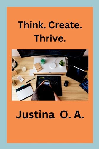 Cover image for Think. Create. Thrive.