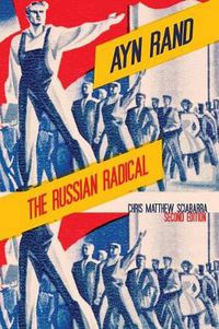 Cover image for Ayn Rand: The Russian Radical