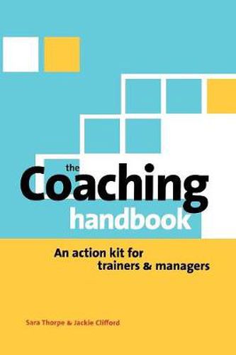 Cover image for The Coaching Handbook: An Action Kit for Trainers and Managers
