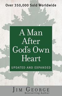 Cover image for A Man After God's Own Heart: Updated and Expanded