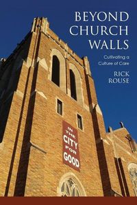 Cover image for Beyond Church Walls: Cultivating a Culture of Care