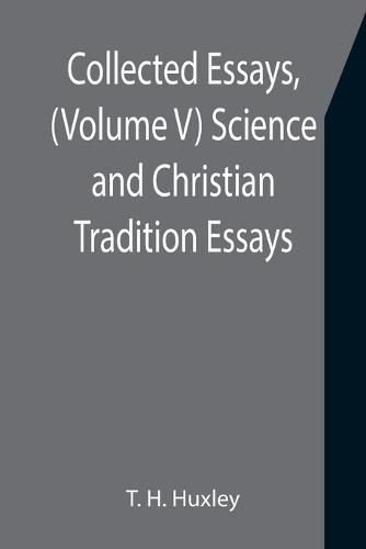 Cover image for Collected Essays, (Volume V) Science and Christian Tradition: Essays