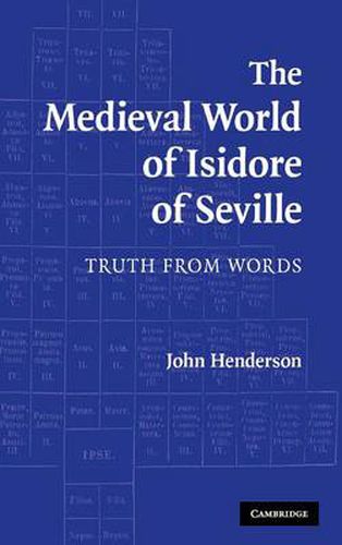 Cover image for The Medieval World of Isidore of Seville: Truth from Words