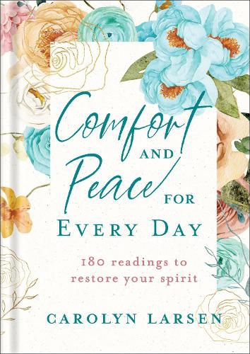 Cover image for Comfort and Peace for Every Day - 180 Readings to Restore Your Spirit