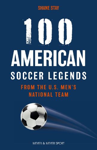Cover image for 100 American Soccer Legends