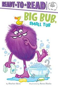 Cover image for Big Bub, Small Tub: Ready-To-Read Ready-To-Go!