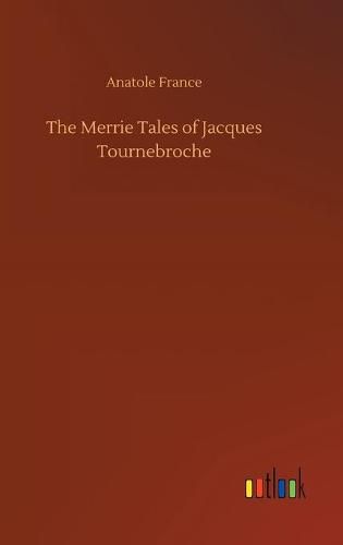 Cover image for The Merrie Tales of Jacques Tournebroche