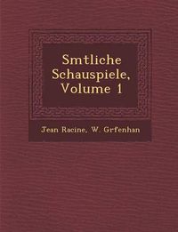 Cover image for S Mtliche Schauspiele, Volume 1