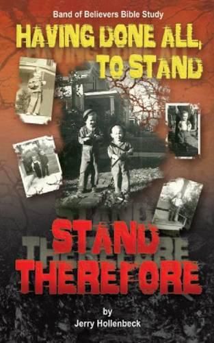 Cover image for Having Done All, To Stand Stand Therefore