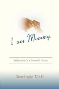 Cover image for I Am Mommy