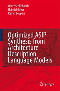 Cover image for Optimized ASIP Synthesis from Architecture Description Language Models