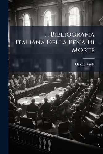 Cover image for Bibliografia Italiana Della Pena Di Morte