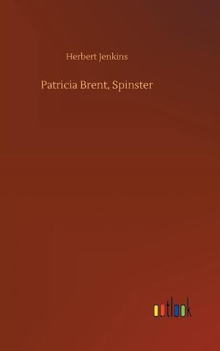 Patricia Brent, Spinster