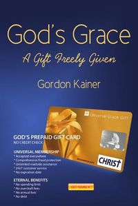 Cover image for God's Grace: A Gift Freely Given