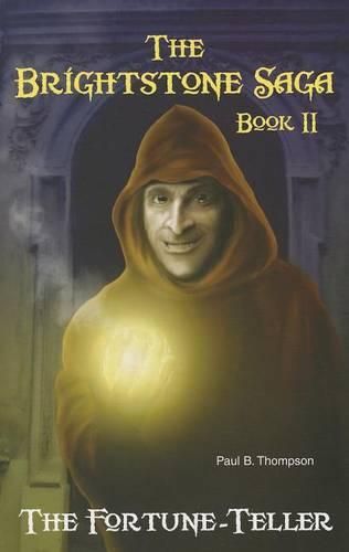 Cover image for The Fortune-Teller: Book II of the Brightstone Saga