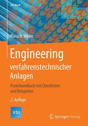 Cover image for Engineering verfahrenstechnischer Anlagen: Praxishandbuch mit Checklisten und Beispielen