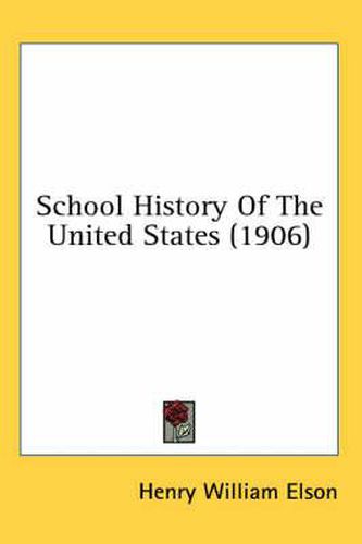 Cover image for School History of the United States (1906)