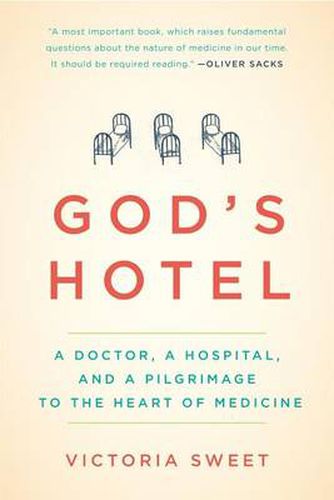 Cover image for God's Hotel: A Doctor, a Hospital, and a Pilgrimage to the Heart of Medicine