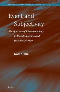 Cover image for Event and Subjectivity: The Question of Phenomenology in Claude Romano and Jean-Luc Marion