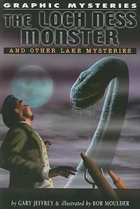 Cover image for Loch Ness Monster and Other Lake Mysteries