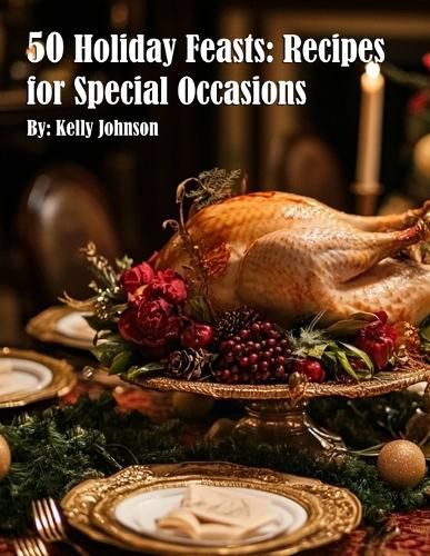 Cover image for 50 Holiday Feasts