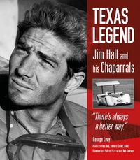 Cover image for Texas Legend: Jim Hall and his Chaparrals