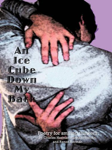 An Ice Cube Down My Back: Poetry for Smiling Thinkers