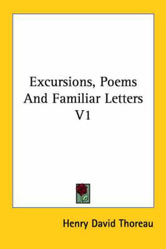 Cover image for Excursions, Poems and Familiar Letters V1