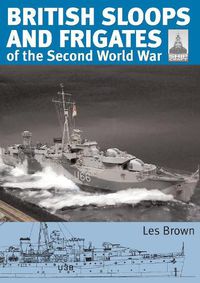 Cover image for ShipCraft 27 - British Sloops and Frigates of the Second World War