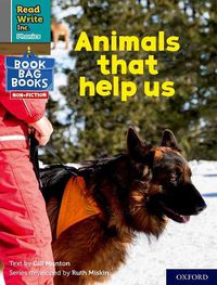 Cover image for Read Write Inc. Phonics: Animals that help us (Grey Set 7 NF Book Bag Book 1)