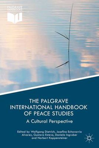 Cover image for The Palgrave International Handbook of Peace Studies: A Cultural Perspective