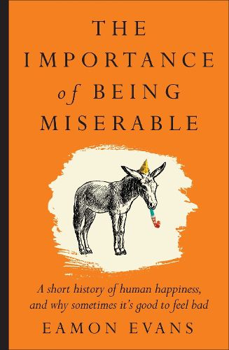 Cover image for The Importance of Being Miserable