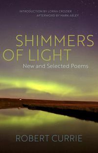 Cover image for Shimmers of Light: New and Selected Poems