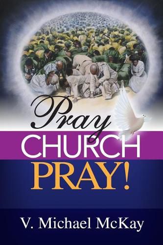 Cover image for Pray Church, Pray!