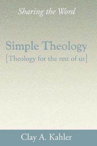 Cover image for Simple Theology: Theology for the Rest of Us