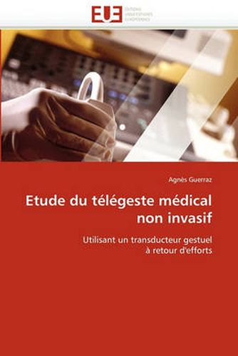 Cover image for Etude Du Telegeste Medical Non Invasif