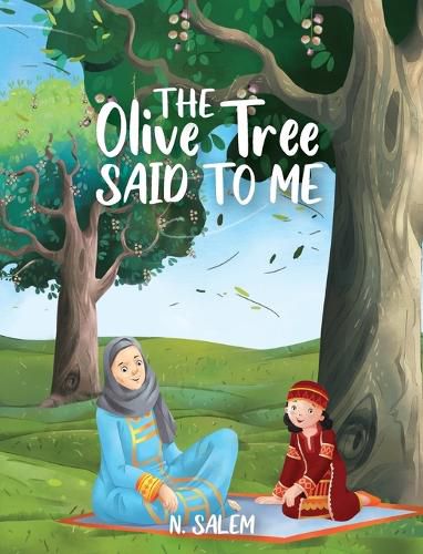 Cover image for The Olive Tree Said to Me