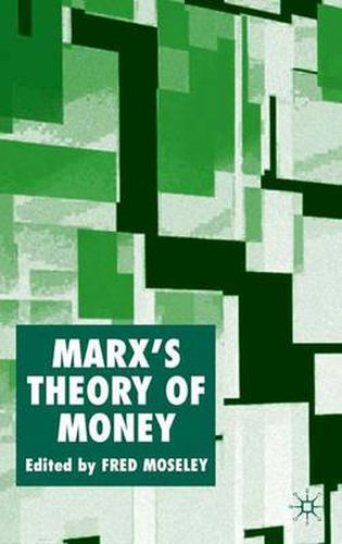 Cover image for Marx's Theory of Money: Modern Appraisals