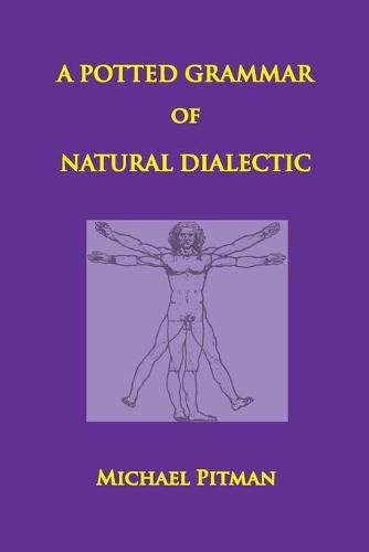 Cover image for A Potted Grammar of Natural Dialectic