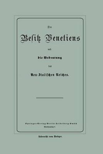 Cover image for Der Besitz Venetiens Und Die Bedeutung Des Neu-Italischen Reiches