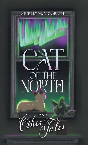 Cover image for Cat of the North and Other Tales