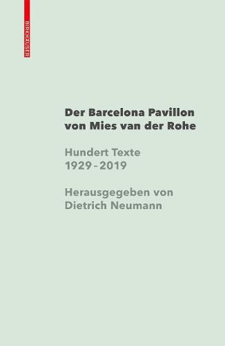 Mies van der Rohe Barcelona-Pavillon: Hundert Texte seit 1929