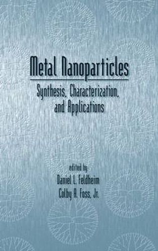 Cover image for Metal Nanoparticles: Synthesis, Characterization, and Applications