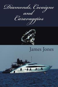 Cover image for Diamonds, Cocaigne and Caravaggios