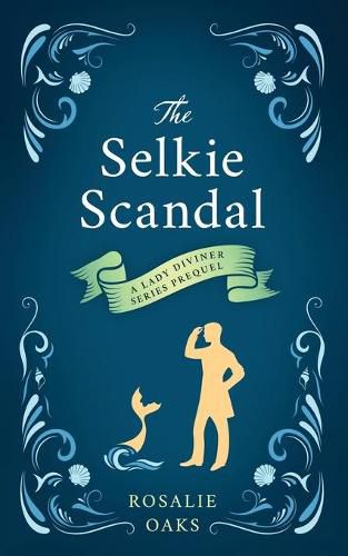 Cover image for The Selkie Scandal