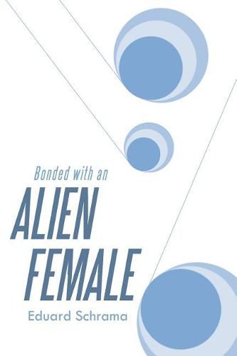 Cover image for Bonded with an Alien Female