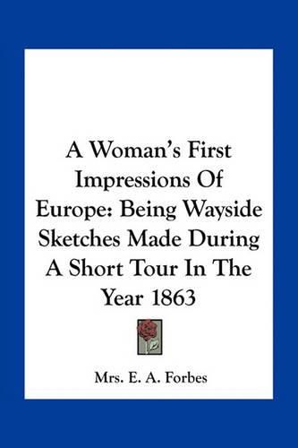 Cover image for A Woman's First Impressions Of Europe